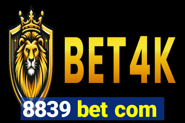 8839 bet com